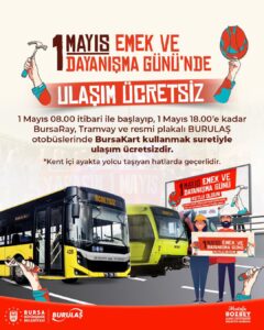 Bursa Büyükşehir duyurdu: 1 Mayıs'ta ücretsiz 4 Bülten Medya -